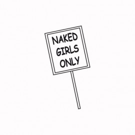 Naked girls only sign Best Sales Serishirts Com