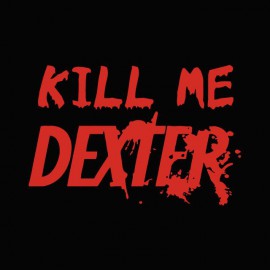 Tee shirt  Kill me DEXTER rouge/noir