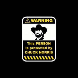 Tee shirt Warning sign Protected by Chuck Norris noir