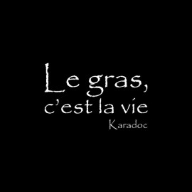 T-shirt Kaamelott Karadoc Le gras c'est la vie black