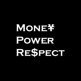 Respeto Poder del Dinero