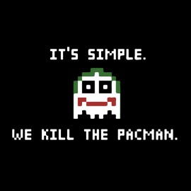 tee shirt Joker Its Simple We Kill The Pacman noir