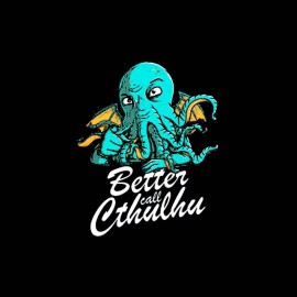 tee shirt better call cthulhu lovecraft parodie