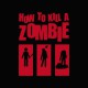 Tee shirt How to kill a zombie rouge/noir