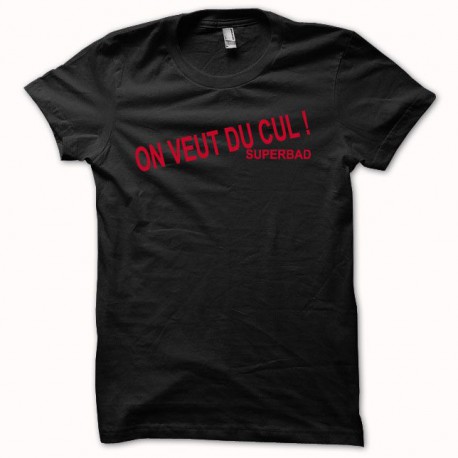 Camisa de Superbad SuperBad Queremos que el culo rojo / negro