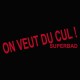 Tee shirt  SuperGrave SuperBad On veut du cul rouge/noir