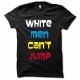 Tee shirt White men can't jump noir