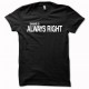 Tee shirt The Walking Dead Shane always right white / black