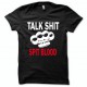 Tee shirt bikers Talk shit spit blood blanc/noir