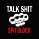 Tee shirt bikers Talk shit spit blood blanc/noir