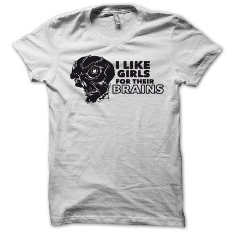 Tee shirt  zombie i like girls for their brains blanc