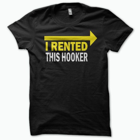 Tee shirt I rented this hooker noir