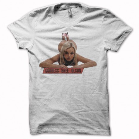 Tee shirt  Bree Olson goddess bree olson blanc