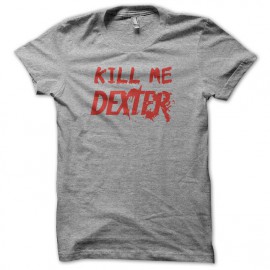 Camiseta Kill me DEXTER rojo/gris