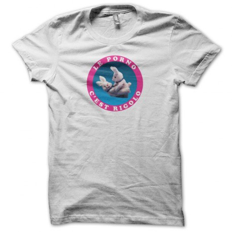 Tee shirt sexe le porno c'est rigolo lapins blanc