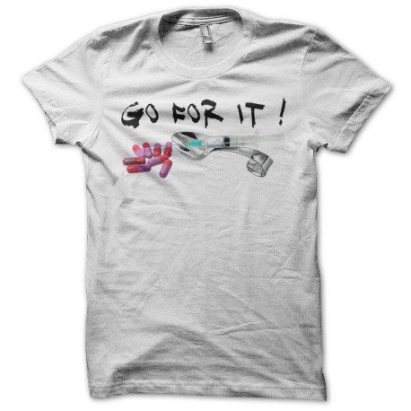 Tee shirt drug kit go for it blanc