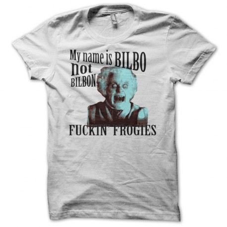 Tee shirt Bilbo le Hobbit not Bilbon fuckin' Frogies blanc