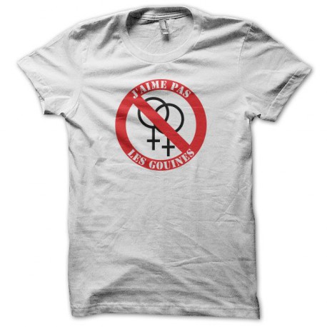 Tee shirt J'aime pas les gouines blanc