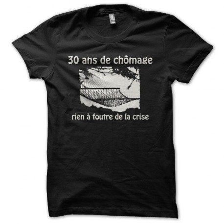Tee shirt humour chômage crise rien à foutre noir