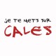 Tee shirt Je te mets sur cales blanc