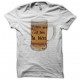 Tee shirt humour putain que c'est bon la bière blanc