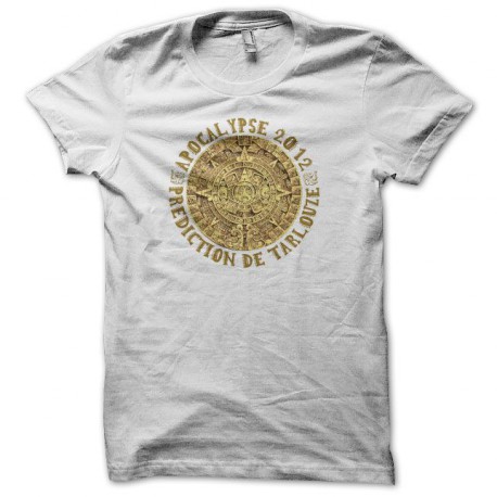 Tee shirt humour Apocalypse 2012 Prédictoin de tarlouze blanc