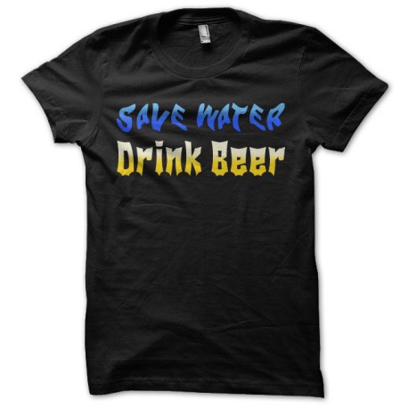 Tee shirt humour Save Water Drink Beer noir