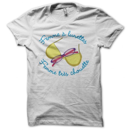 Tee shirt Femme à lunettes Femme très chouette blanc
