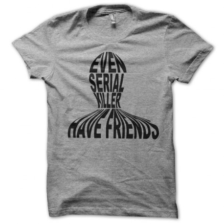 Tee shirt The Following serial killer friends gris