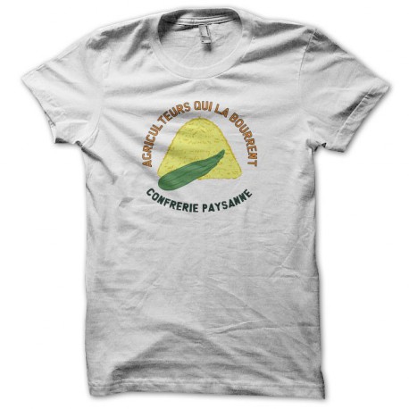 Tee shirt humour Confrérie Paysanne Agriculteurs qui la bourrent blanc
