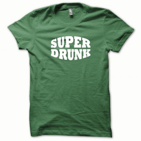 Tee shirt Super Drunk blanc/vert bouteille