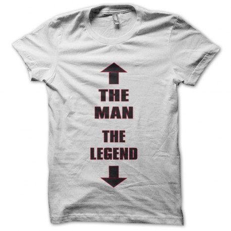 Tee shirt the man the legend blanc