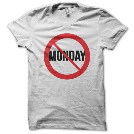 Tee shirt marrant avec panneau en anglais je hais les lundi fuck mondays blanc