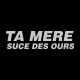 tee shirt la haine ta mère suce des ours noir