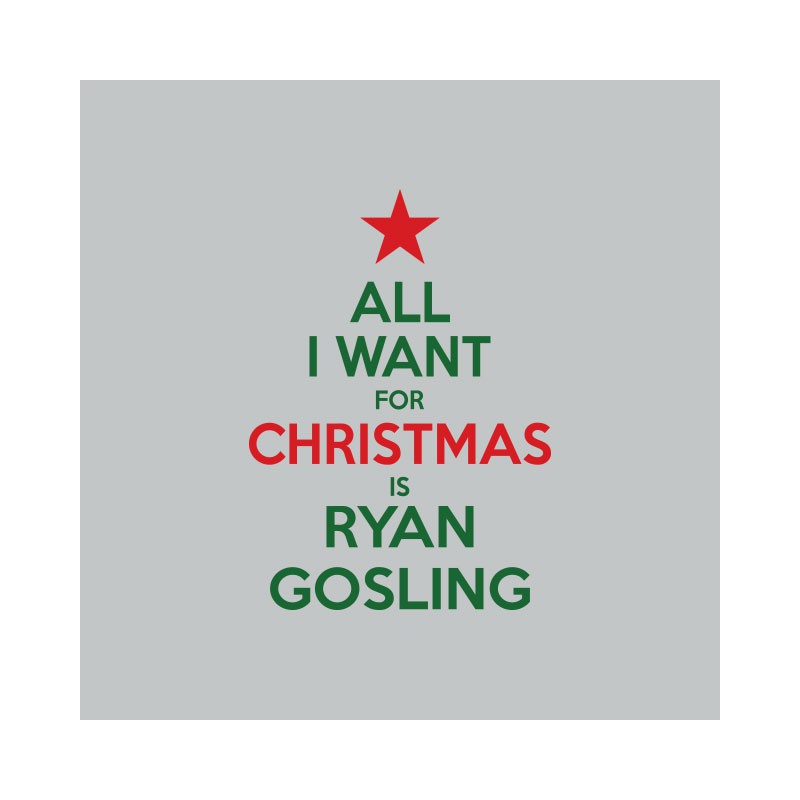 All I Want For Christmas Is Ryan Gosling T-shirt All i want for Christmas is Ryan Gosling gray