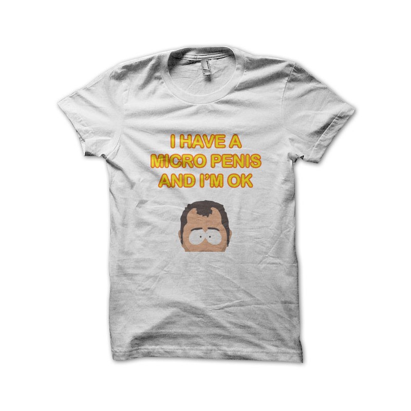 Tee Shirt I Have A Micro Penis And Im Ok Blanc