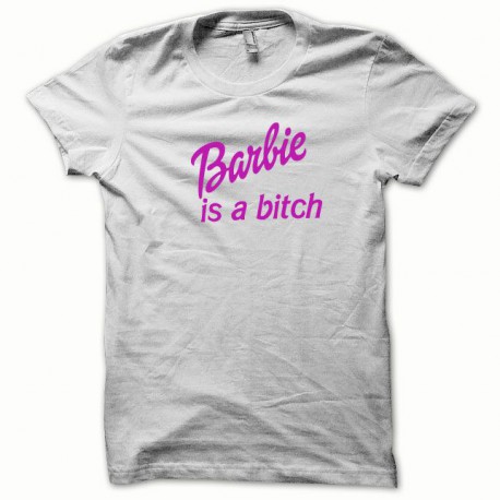 Tee shirt Barbie is a bitch pink / white