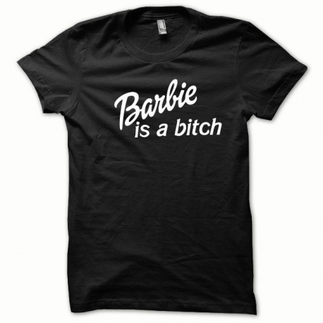 Tee shirt Barbie is a bitch white / black