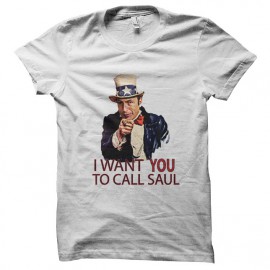 Tee shirt Call Saul I want you breaking bad blanc