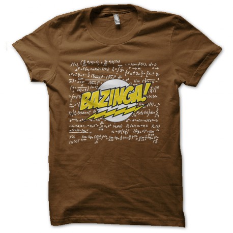tee shirt bazinga avec calcules physique chimie marron
