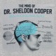 tee shirt the mind of dr sheldon cooper gris
