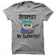 tee shirt respect my gray autority