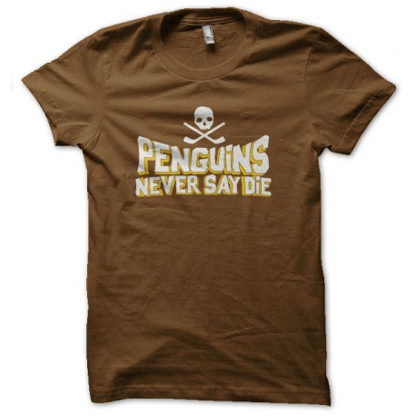 tee shirt penguins never say die brown