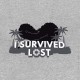 tee shirt i survived lost gris
