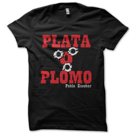 tee shirt plata o plomo narcos pablo escobar