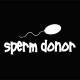 Sperm Donor t-shirt white / black