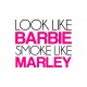 tee shirt barbie smoke like bob marley