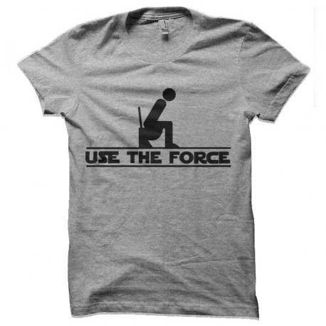 tee shirt use the force toilettes