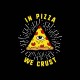 tee shirt in pizza we trust illuminati