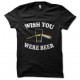 tee shirt wish you beer bonne biere